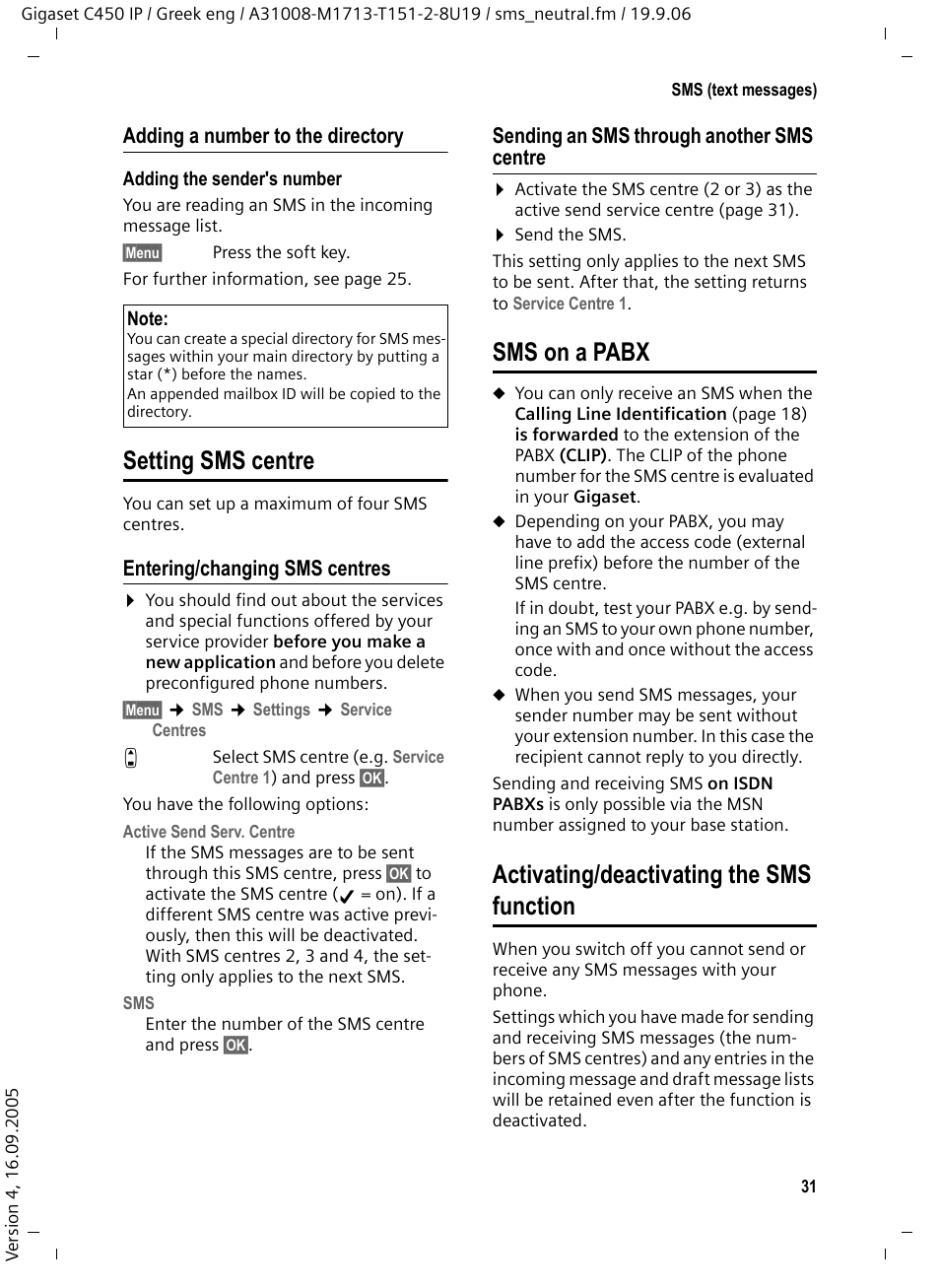Adding a number to the directory, Setting sms centre, Entering/changing sms centres | Sending an sms through another sms centre, Sms on a pabx, Activating/deactivating the sms function | Siemens Gigaset C450 IP User Manual | Page 32 / 98