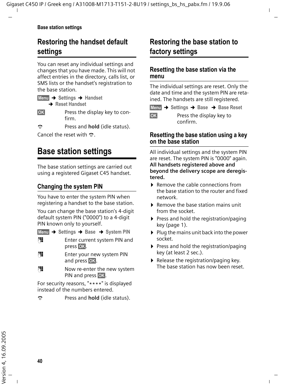 Restoring the handset default settings, Base station settings, Changing the system pin | Restoring the base station to factory settings, Resetting the base station via the menu | Siemens Gigaset C450 IP User Manual | Page 41 / 98