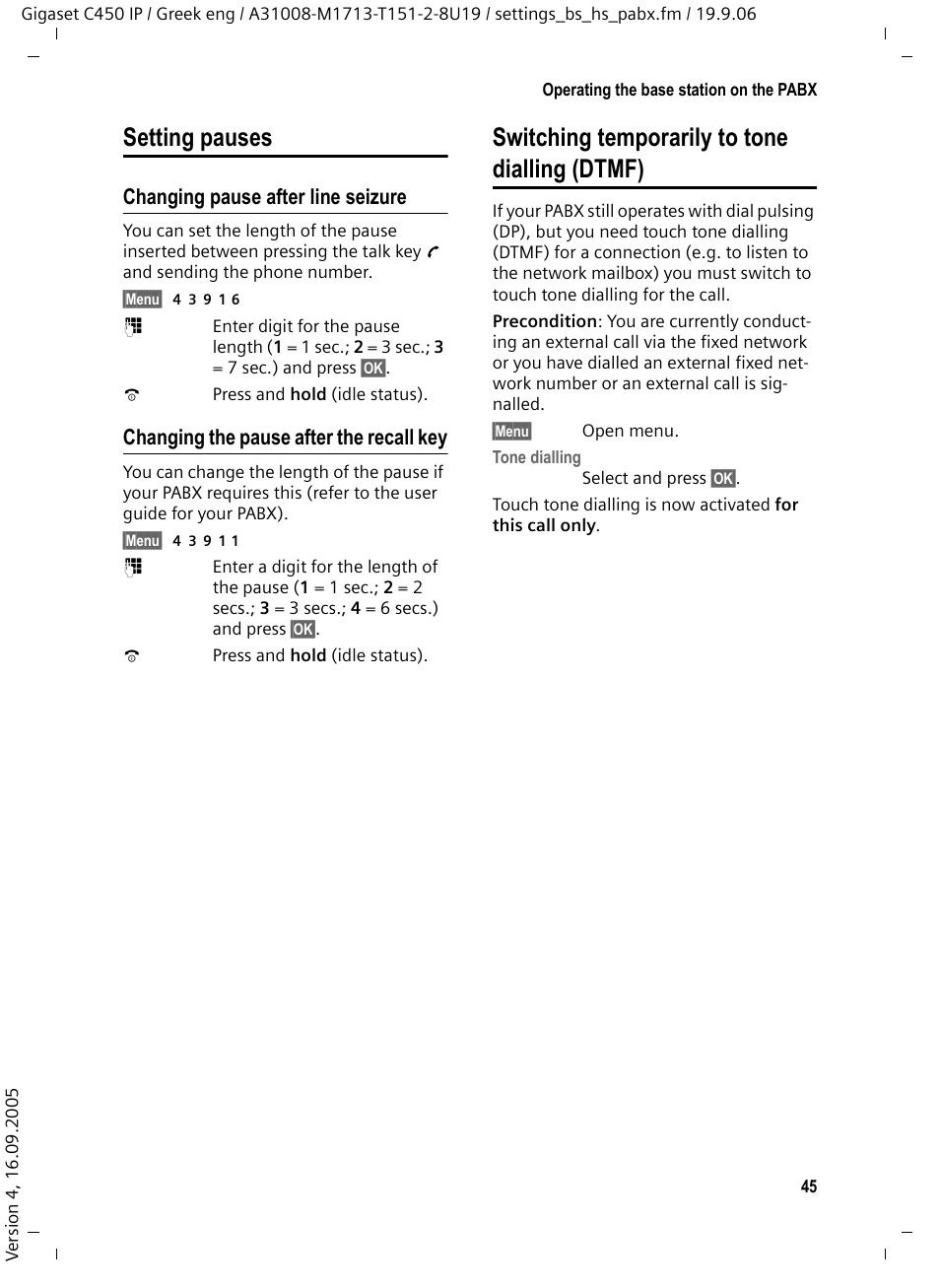 Setting pauses, Changing pause after line seizure, Changing the pause after the recall key | Switching temporarily to tone dialling (dtmf) | Siemens Gigaset C450 IP User Manual | Page 46 / 98