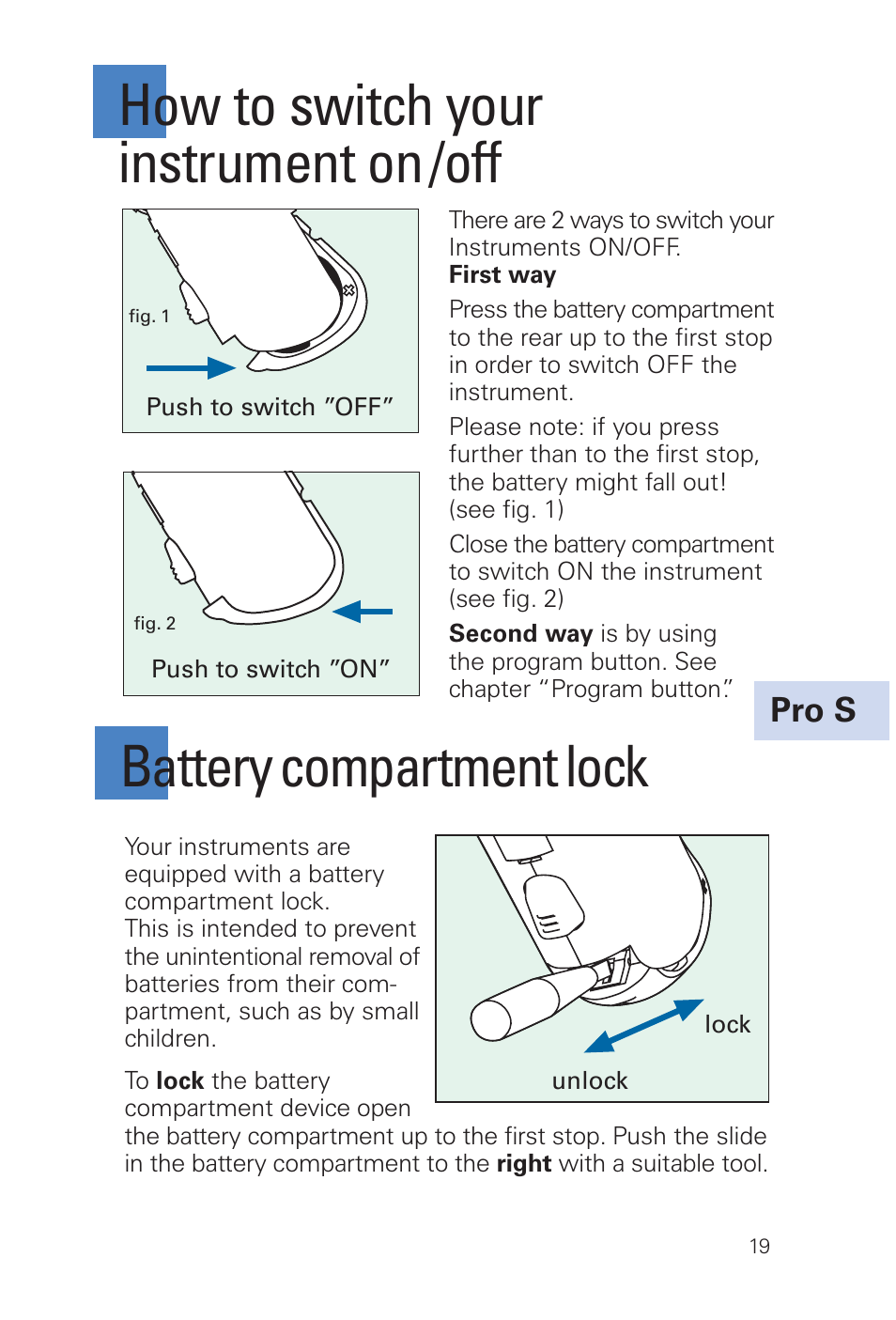 How to switch your instrument on /off, Battery compartment lock, Pro s | Siemens MUSIC Pro User Manual | Page 19 / 56