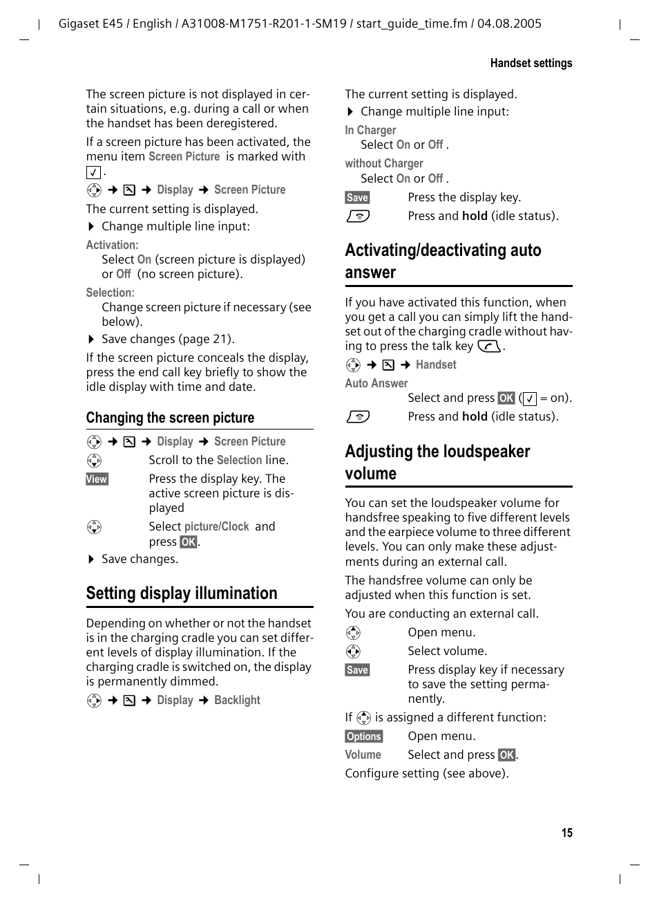 Changing the screen picture, Setting display illumination, Activating/deactivating auto answer | Adjusting the loudspeaker volume | Siemens Gigaset E45 User Manual | Page 16 / 27