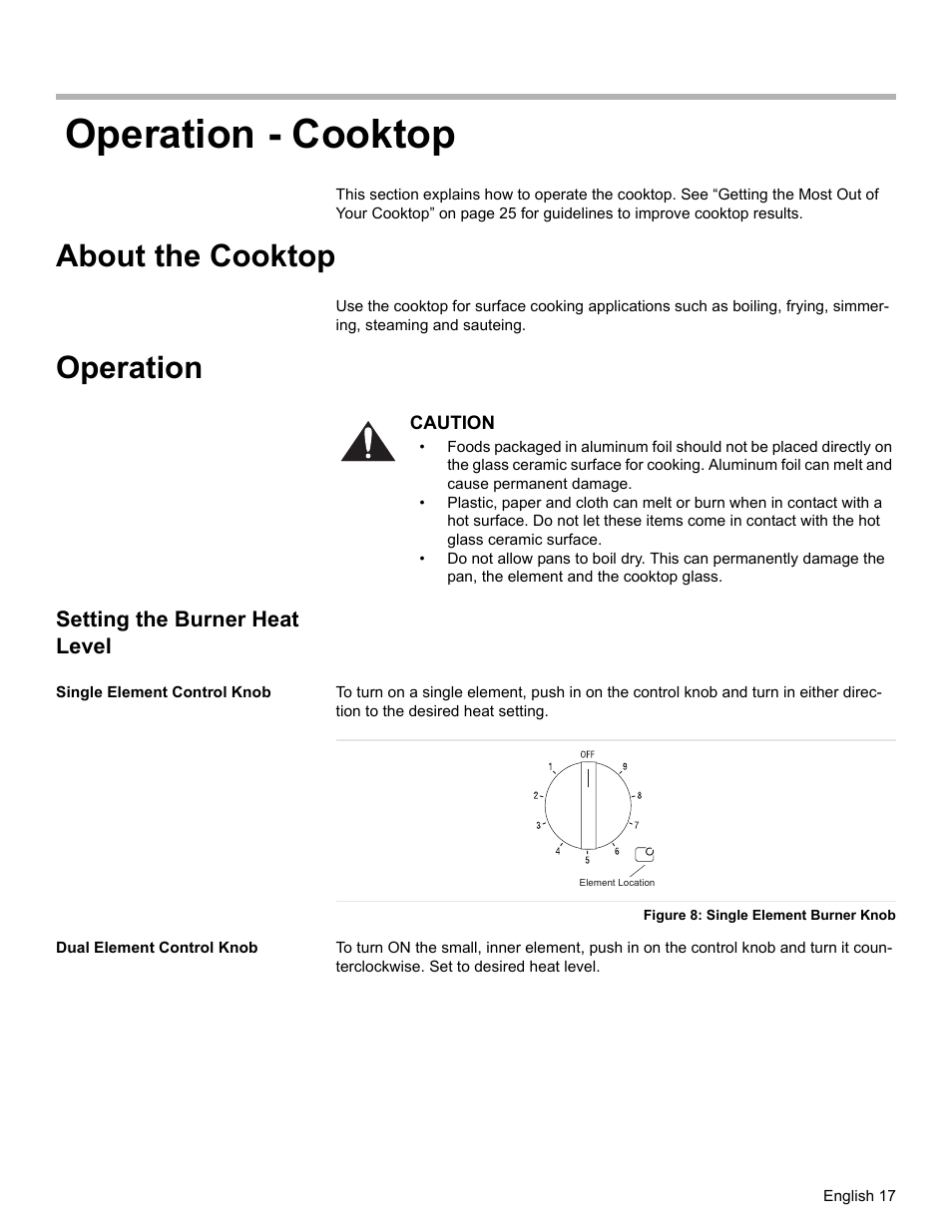 Operation - cooktop, About the cooktop, Operation | Setting the burner heat level, Single element control knob, Figure 8: single element burner knob, Dual element control knob | Siemens NO NAME HE2425 User Manual | Page 19 / 48