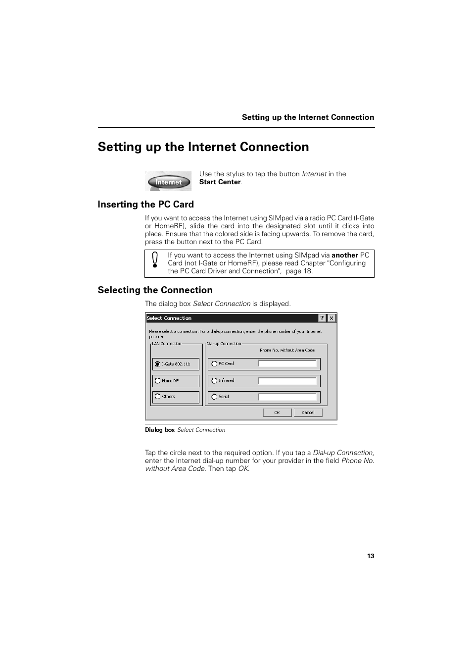 Setting up the internet connection, Inserting the pc card, Selecting the connection | 6hwwlqj xs wkh ,qwhuqhw &rqqhfwlrq, Inserting the pc card selecting the connection, Qvhuwlqj wkh 3& &dug, 6hohfwlqj wkh &rqqhfwlrq | Siemens SL4 User Manual | Page 13 / 104