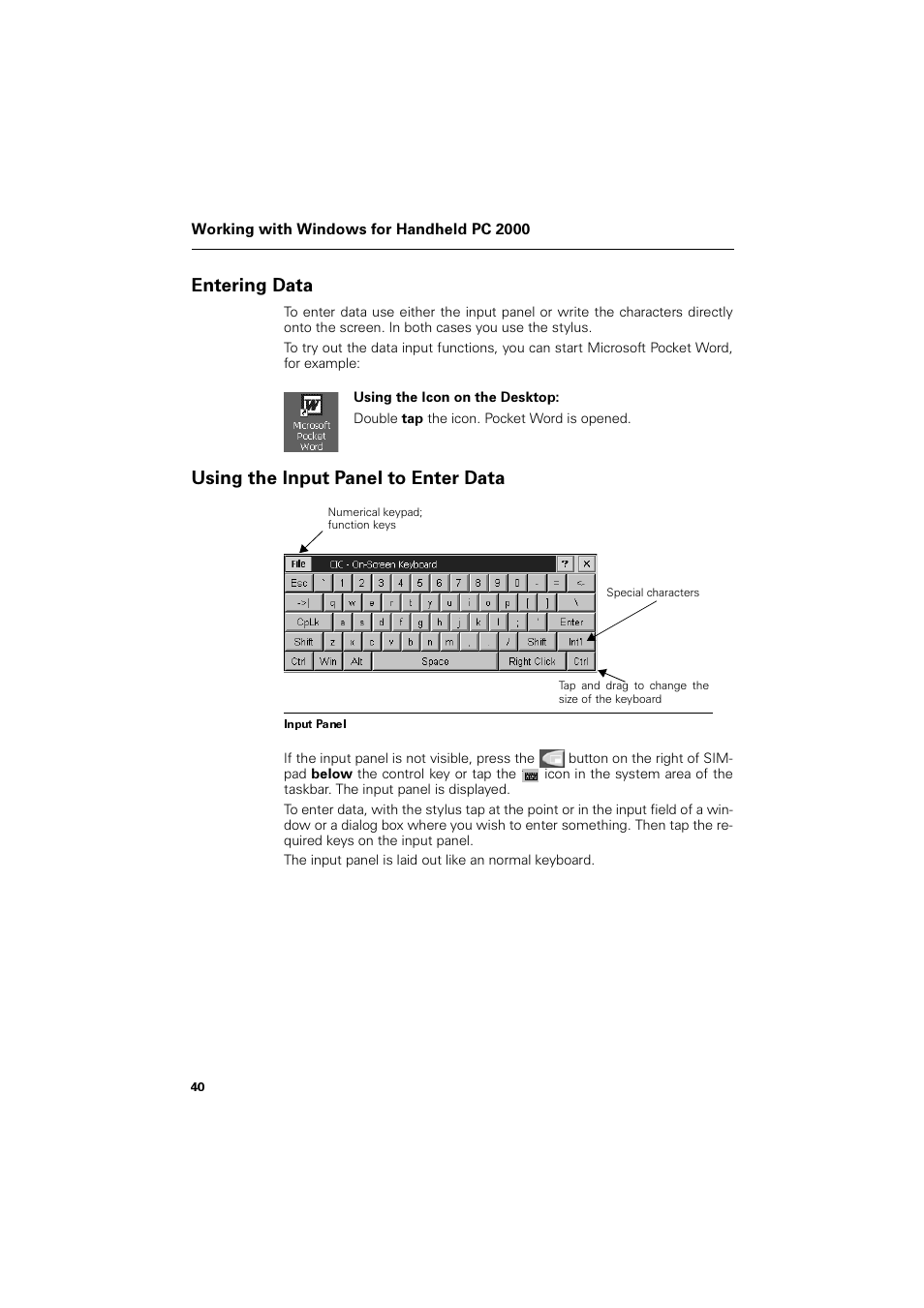 Entering data, Using the input panel to enter data, Entering data using the input panel to enter data | Qwhulqj 'dwd, 8vlqj wkh ,qsxw 3dqho wr (qwhu 'dwd | Siemens SL4 User Manual | Page 40 / 104