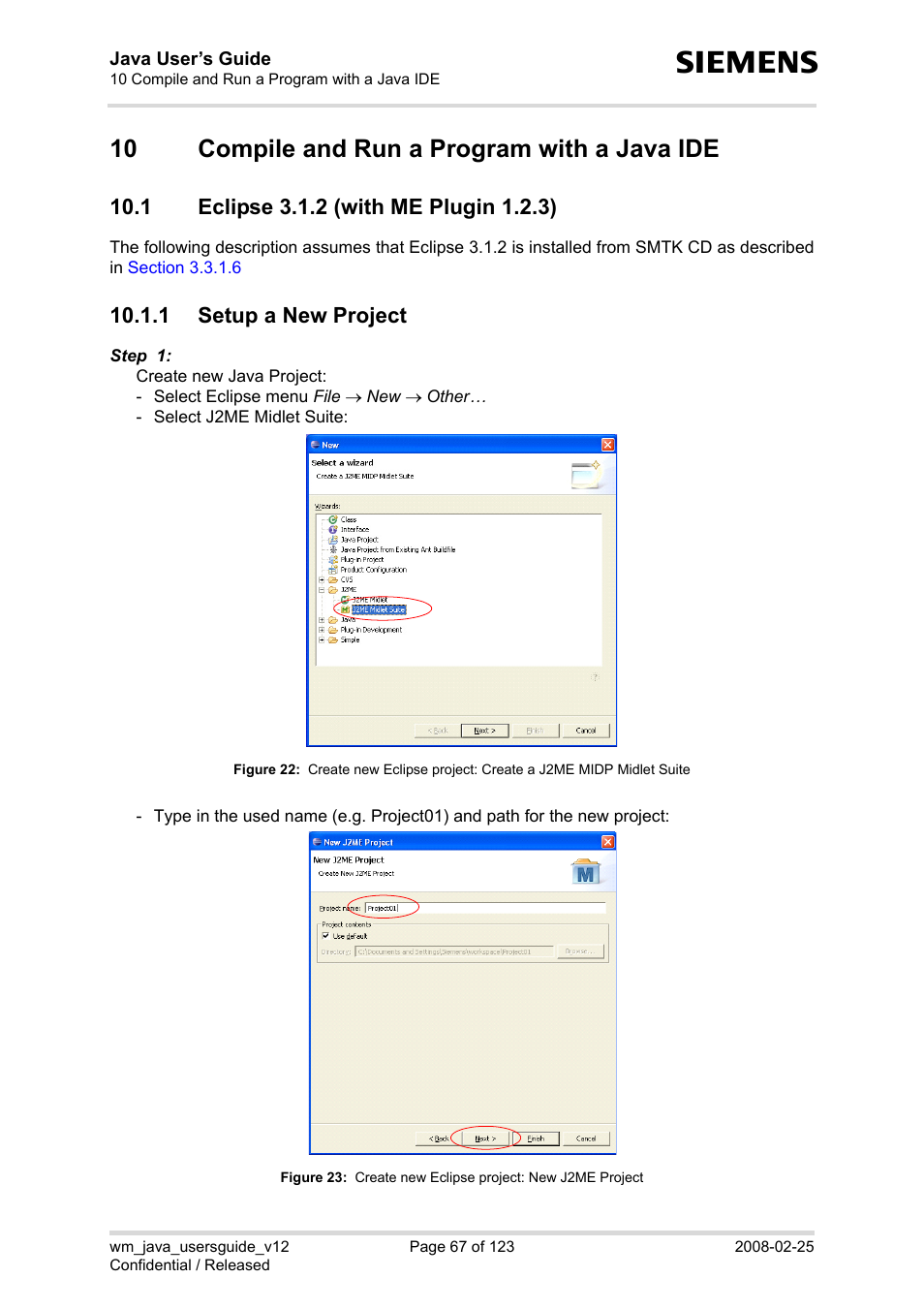 10 compile and run a program with a java ide, 1 eclipse 3.1.2 (with me plugin 1.2.3), 1 setup a new project | Compile and run a program with a java ide 10.1, Figure 22, Figure 23, Create new eclipse project: new j2me project | Siemens XT65 User Manual | Page 67 / 123