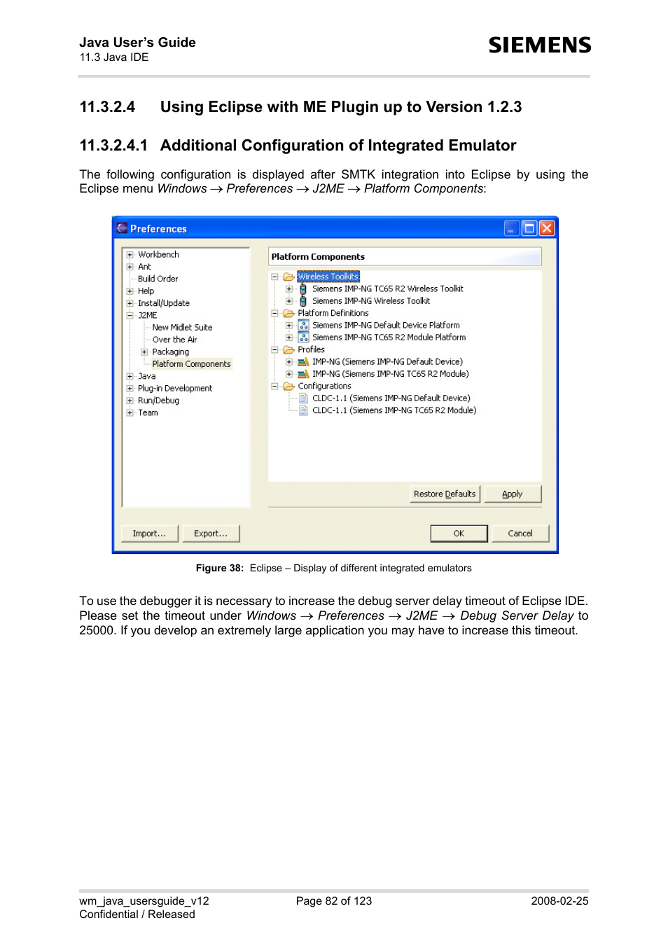 4 using eclipse with me plugin up to version 1.2.3, 1 additional configuration of integrated emulator, Figure 38 | Siemens XT65 User Manual | Page 82 / 123