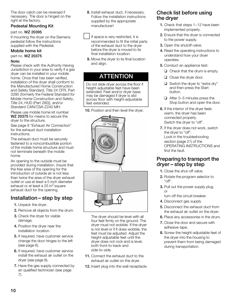 Attention, Installation ć step by step, Check list before using the dryer | Preparing to transport the dryer ć step by step | Siemens WTXD5522UC User Manual | Page 10 / 68