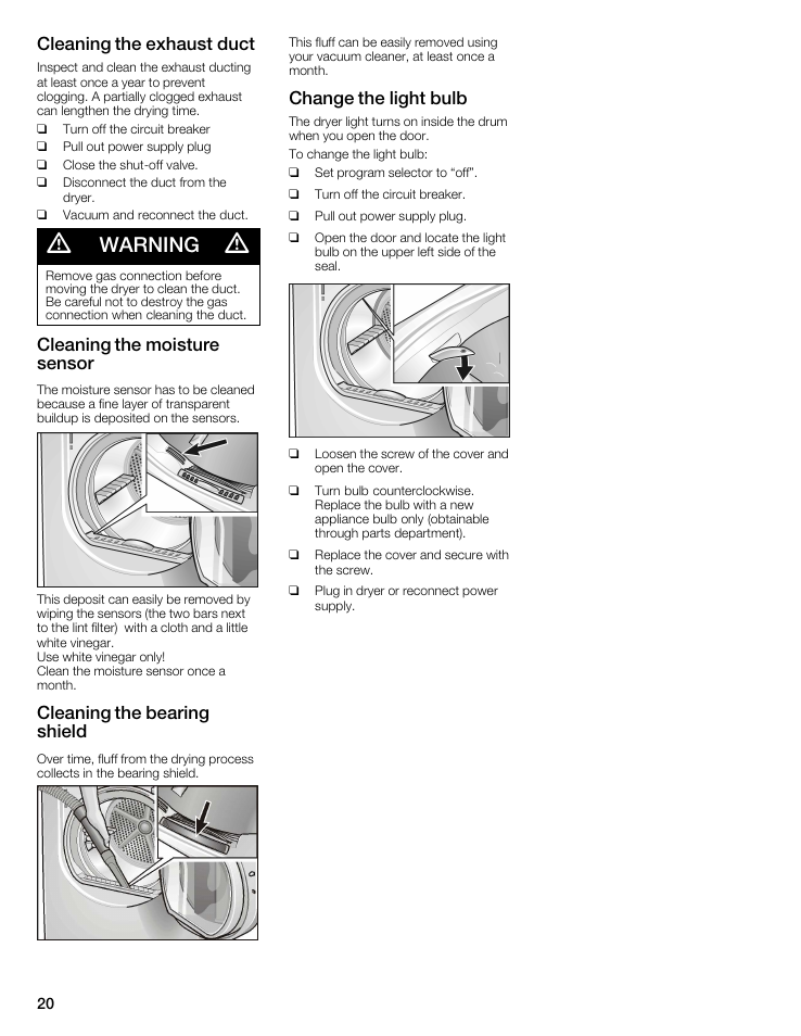 Warning, Cleaning the exhaust duct, Cleaning the moisture sensor | Cleaning the bearing shield, Change the light bulb | Siemens WTXD5522UC User Manual | Page 20 / 68