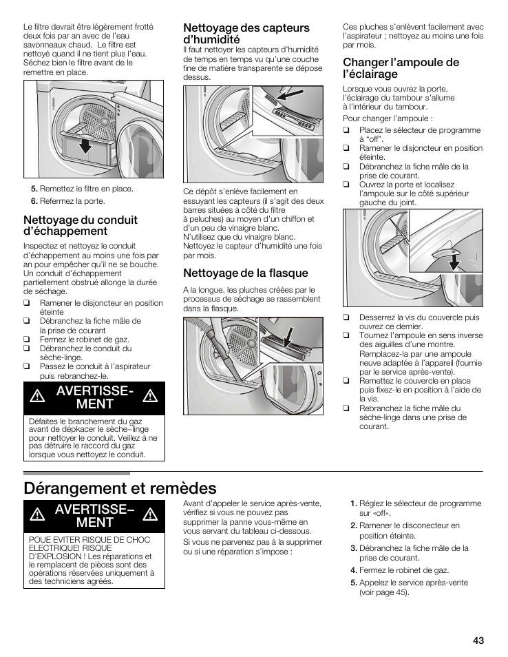 Dérangement et remèdes d, Avertisseć ment, Avertisse- ment | Nettoyage du conduit d'échappement, Nettoyage des capteurs d'humidité, Nettoyage de la flasque, Changer l'ampoule de l'éclairage | Siemens WTXD5522UC User Manual | Page 43 / 68