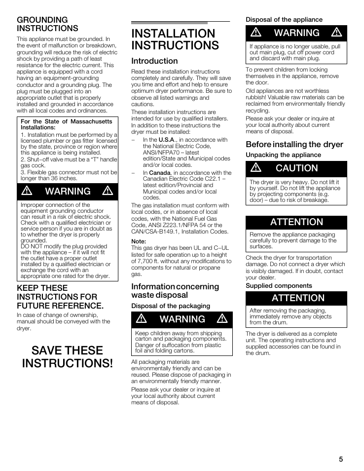 Save these instructions! installation instructions, Warning, Caution | Attention, Grounding instructions, Keep these instructions for future reference, Introduction, Information concerning waste disposal, Before installing the dryer | Siemens WTXD5522UC User Manual | Page 5 / 68
