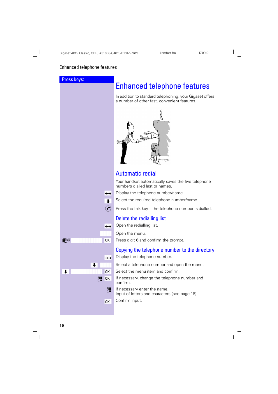 Enhanced telephone features, Automatic redial, Delete the redialling list | Copying the telephone number to the directory | Siemens Gigaset 4015 User Manual | Page 20 / 77