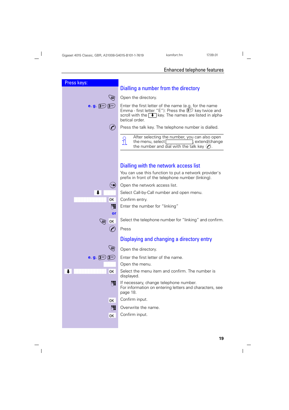 Dialling a number from the directory, Dialling with the network access list, Displaying and changing a directory entry | Siemens Gigaset 4015 User Manual | Page 23 / 77