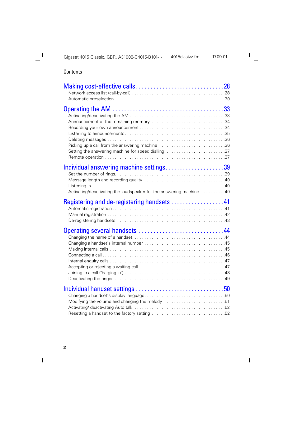 Making cost-effective calls, Operating the am, Individual answering machine settings | Registering and de-registering handsets, Operating several handsets, Individual handset settings | Siemens Gigaset 4015 User Manual | Page 6 / 77