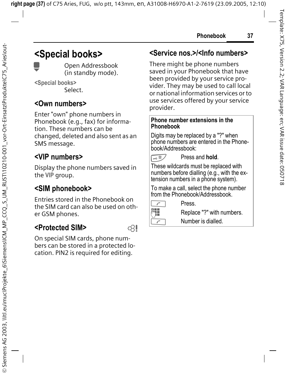 Special books, Own numbers, Vip numbers | Sim phonebook, Protected sim> b, Service nos.>/<info numbers | Siemens C75 User Manual | Page 38 / 144