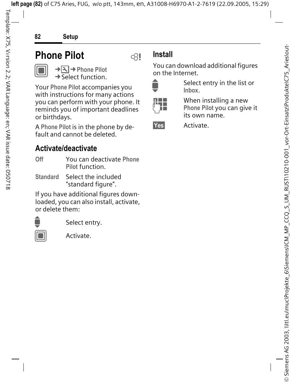 Phone pilot b, Phone pilot, Activate/deactivate | Install | Siemens C75 User Manual | Page 83 / 144