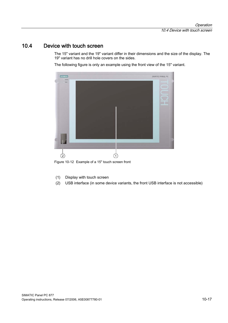 4 device with touch screen, Device with touch screen | Siemens SIMATIC PANEL PC 877 User Manual | Page 105 / 288