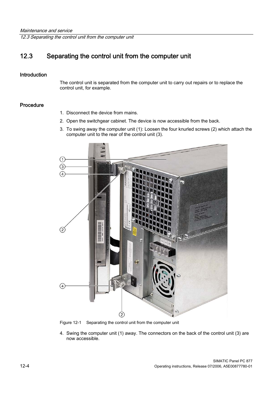 Separating the control unit from the computer unit | Siemens SIMATIC PANEL PC 877 User Manual | Page 118 / 288