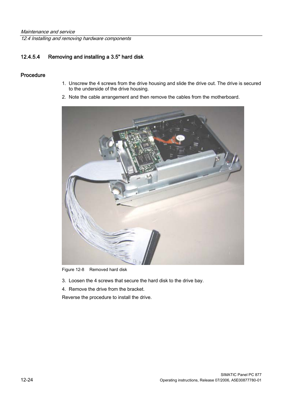 4 removing and installing a 3.5" hard disk | Siemens SIMATIC PANEL PC 877 User Manual | Page 138 / 288