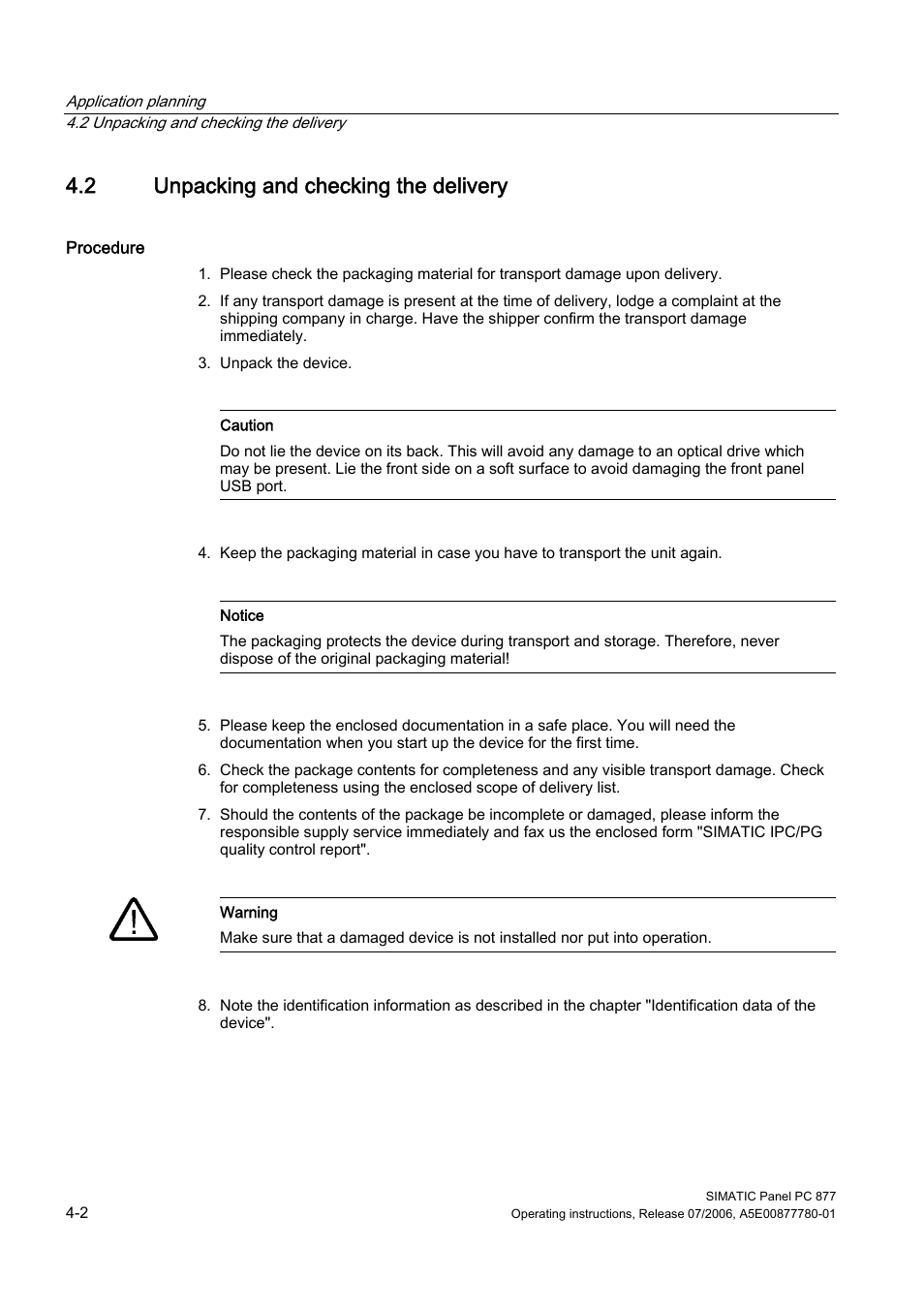 2 unpacking and checking the delivery, Unpacking and checking the delivery | Siemens SIMATIC PANEL PC 877 User Manual | Page 26 / 288