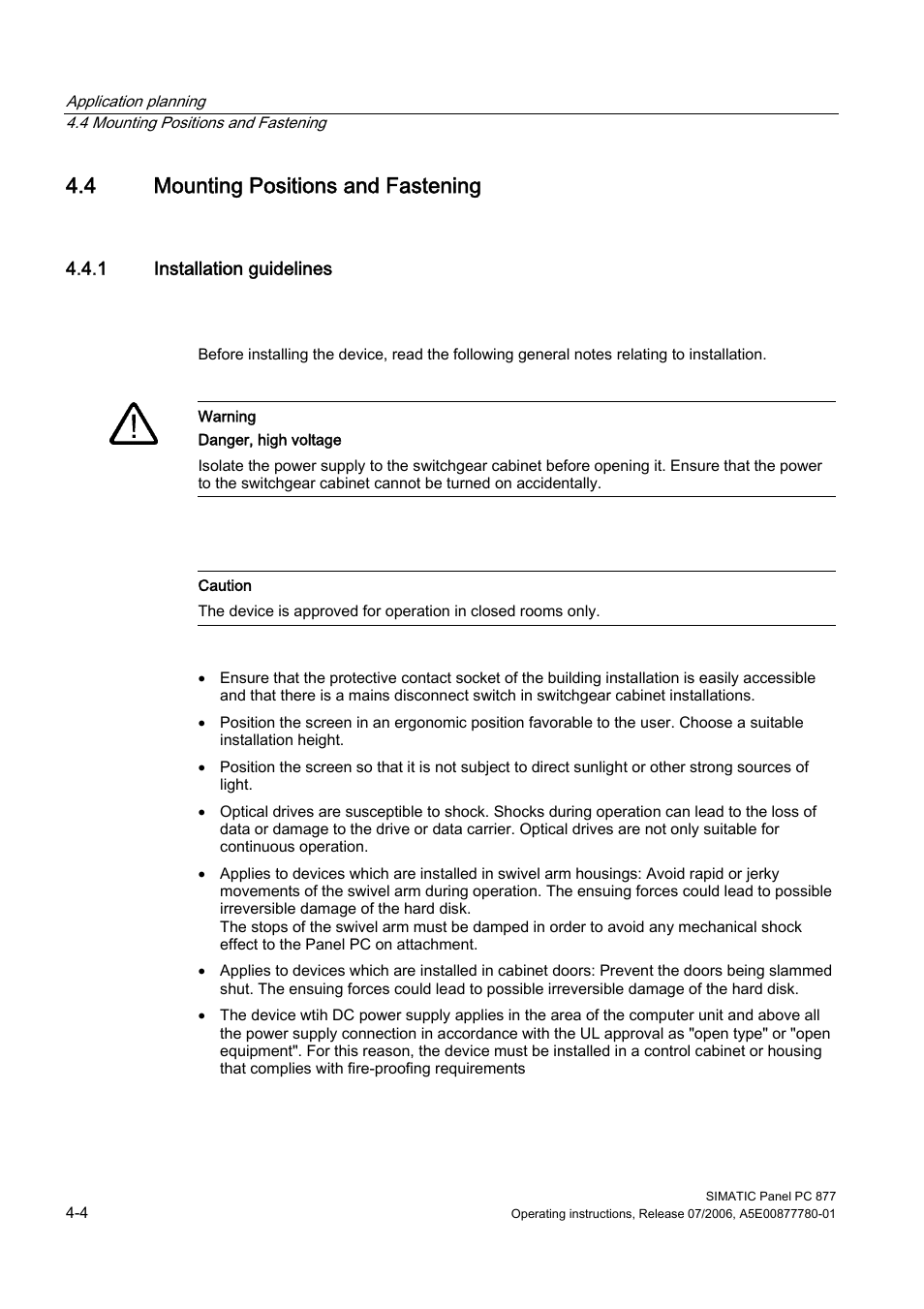 4 mounting positions and fastening, 1 installation guidelines, Mounting positions and fastening | Siemens SIMATIC PANEL PC 877 User Manual | Page 28 / 288