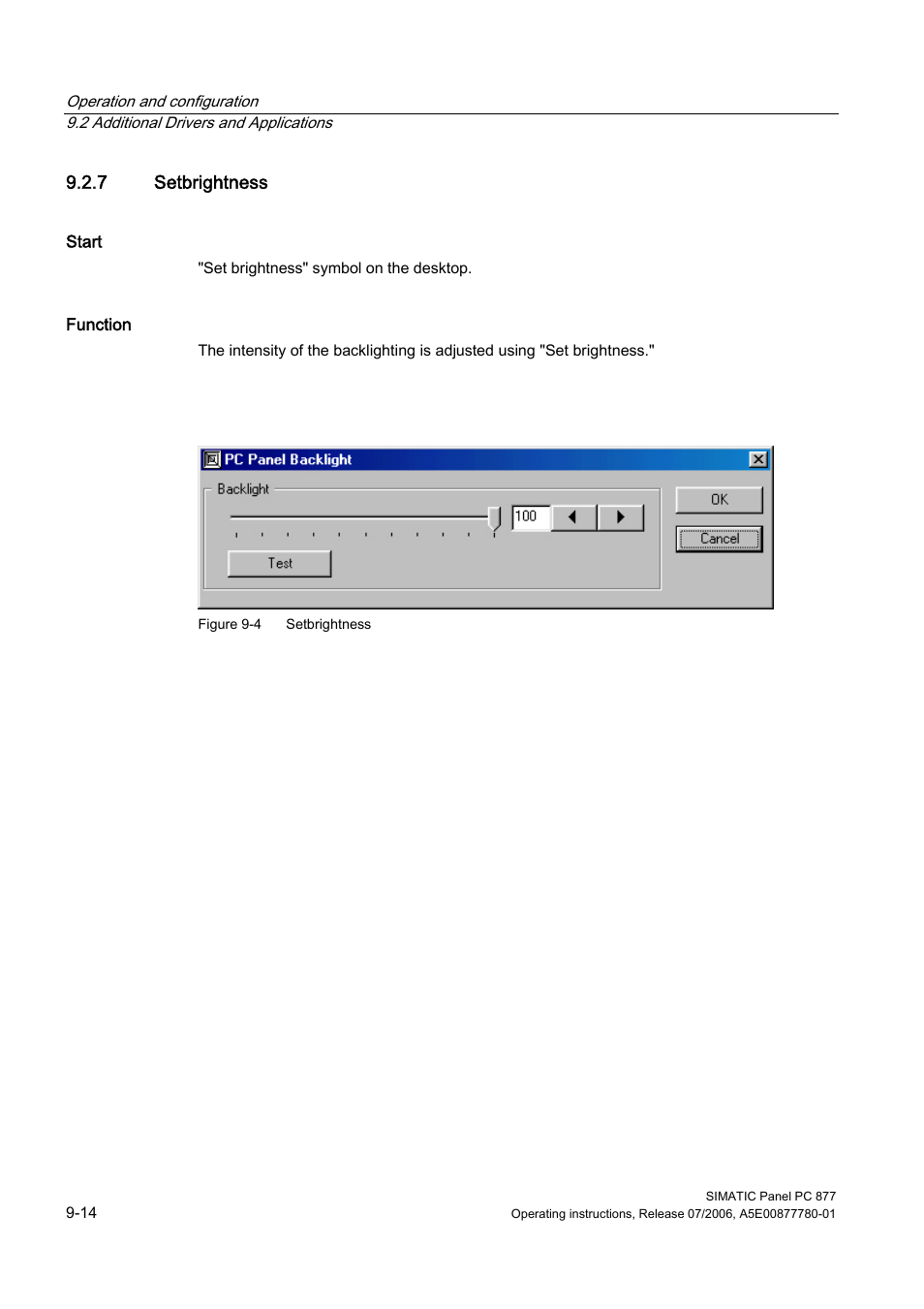 7 setbrightness | Siemens SIMATIC PANEL PC 877 User Manual | Page 82 / 288