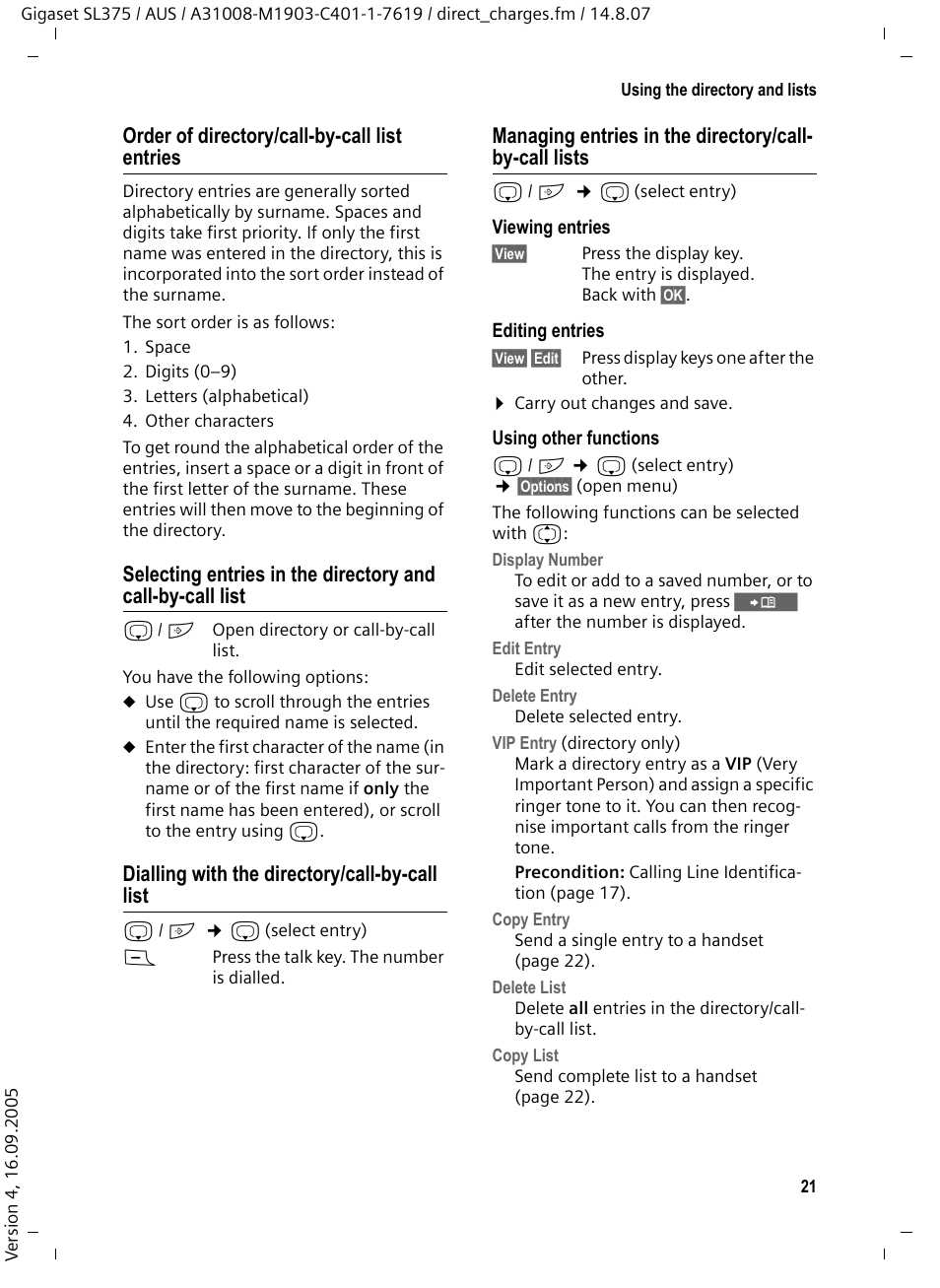 Order of directory/call-by-call list entries, Dialling with the directory/call-by-call list | Siemens SL370 User Manual | Page 22 / 76