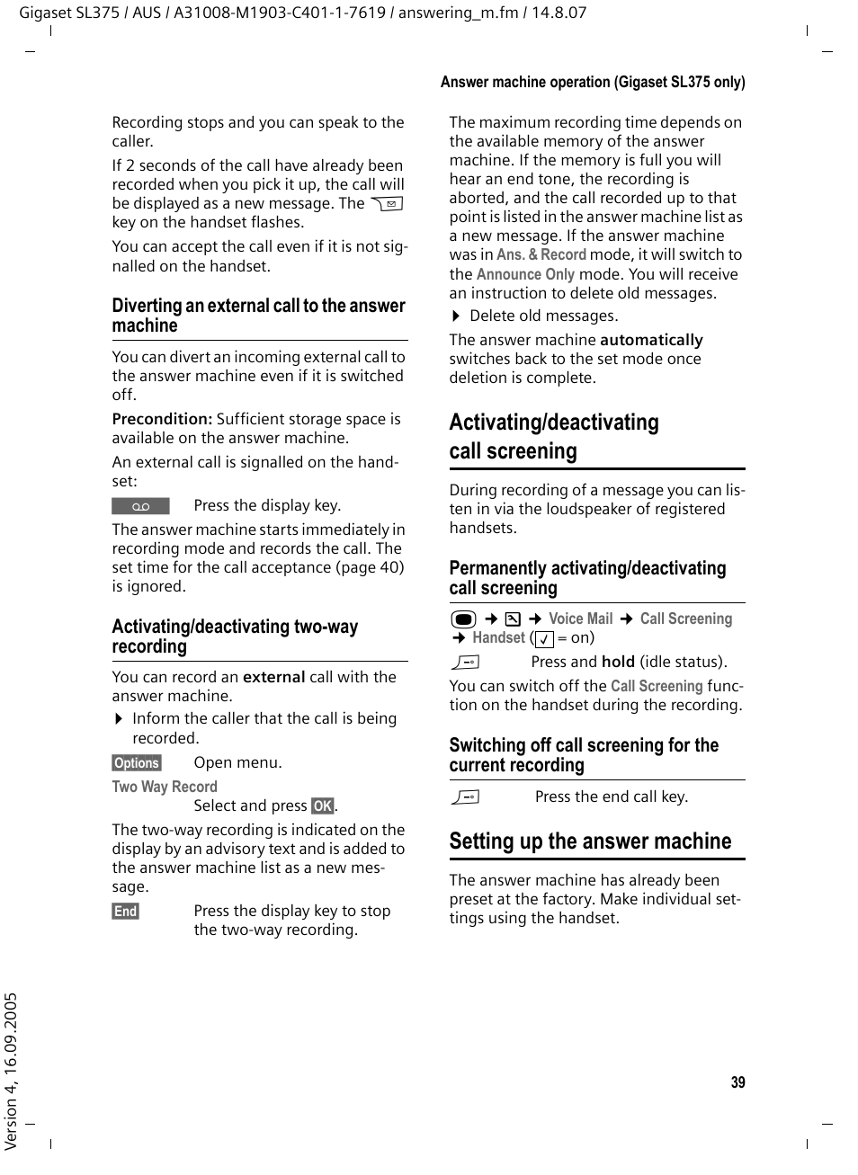 Diverting an external call to the answer machine, Activating/deactivating two-way recording, Activating/deactivating call screening | Permanently activating/deactivating call screening, Setting up the answer machine | Siemens SL370 User Manual | Page 40 / 76