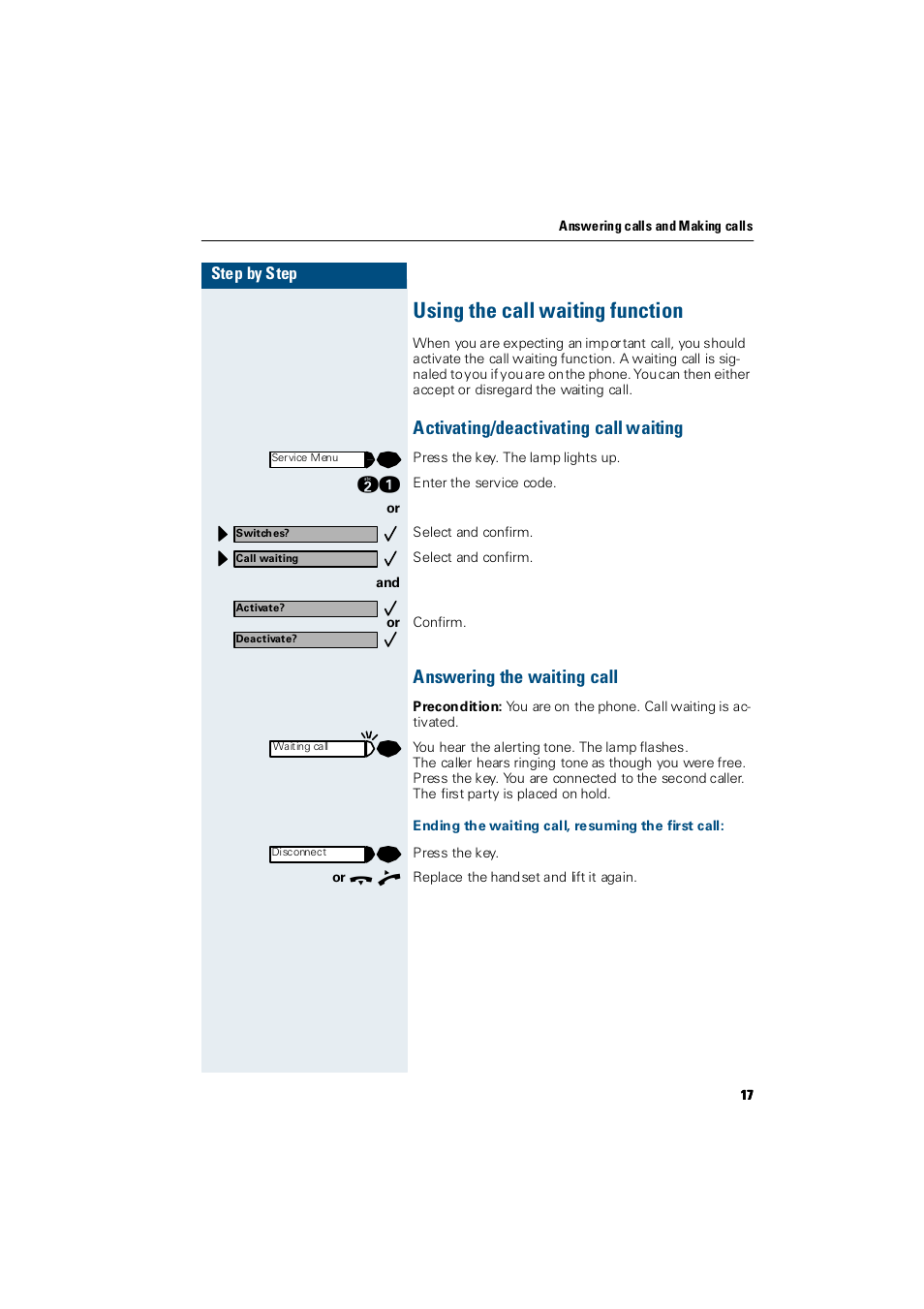 Using the call waiting function, Activating/deactivating call waiting, Answering the waiting call | Ending the waiting call, resuming the first call | Siemens Hicom 300 E User Manual | Page 17 / 106