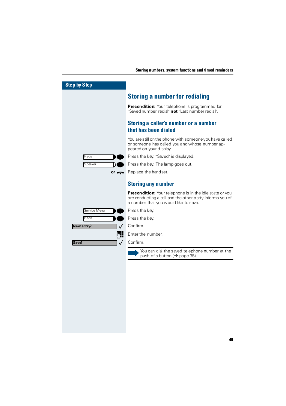 Storing a number for redialing, Storing any number, Storing a numb er for redialing | Siemens Hicom 300 E User Manual | Page 49 / 106