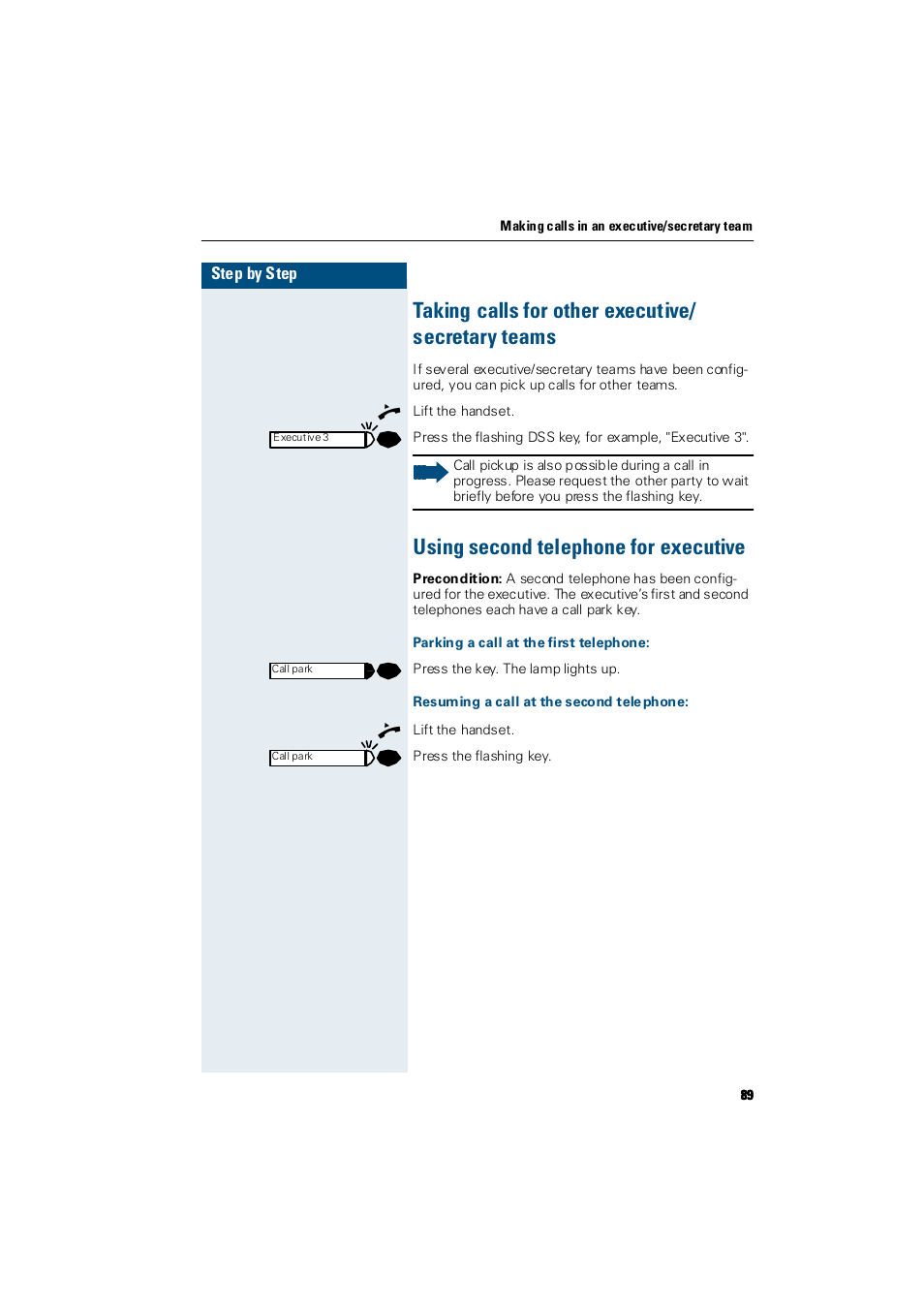 Taking calls for other executive/ secretaryteams, Using second telephone for executive, Parking a call at the first telephone | Resuming a call at the second telephone, Taking calls for other executive/ secretary teams | Siemens Hicom 300 E User Manual | Page 89 / 106