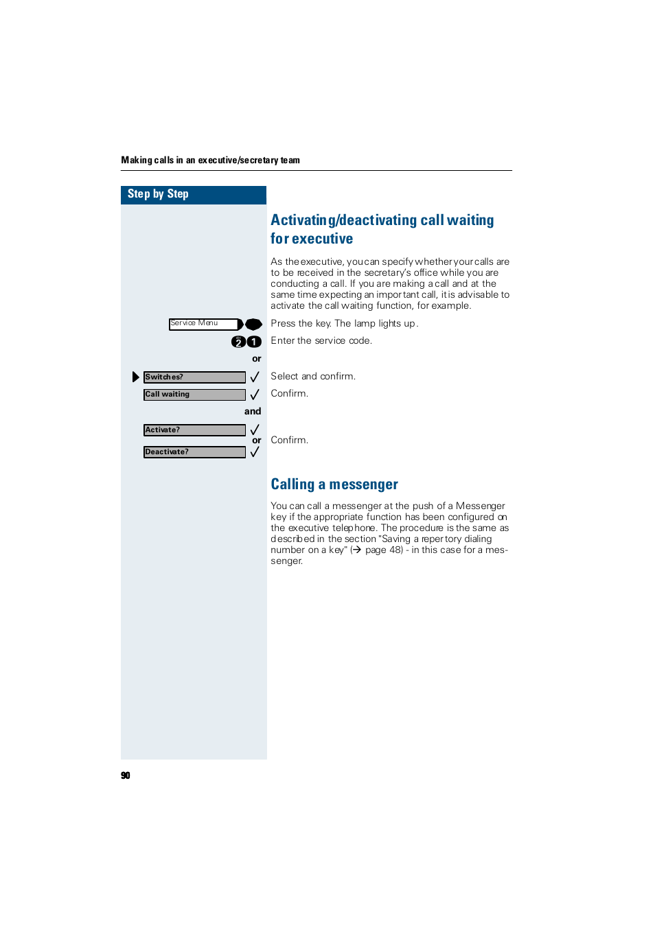 Activating/deactivating call waiting for executive, Calling a messenger | Siemens Hicom 300 E User Manual | Page 90 / 106