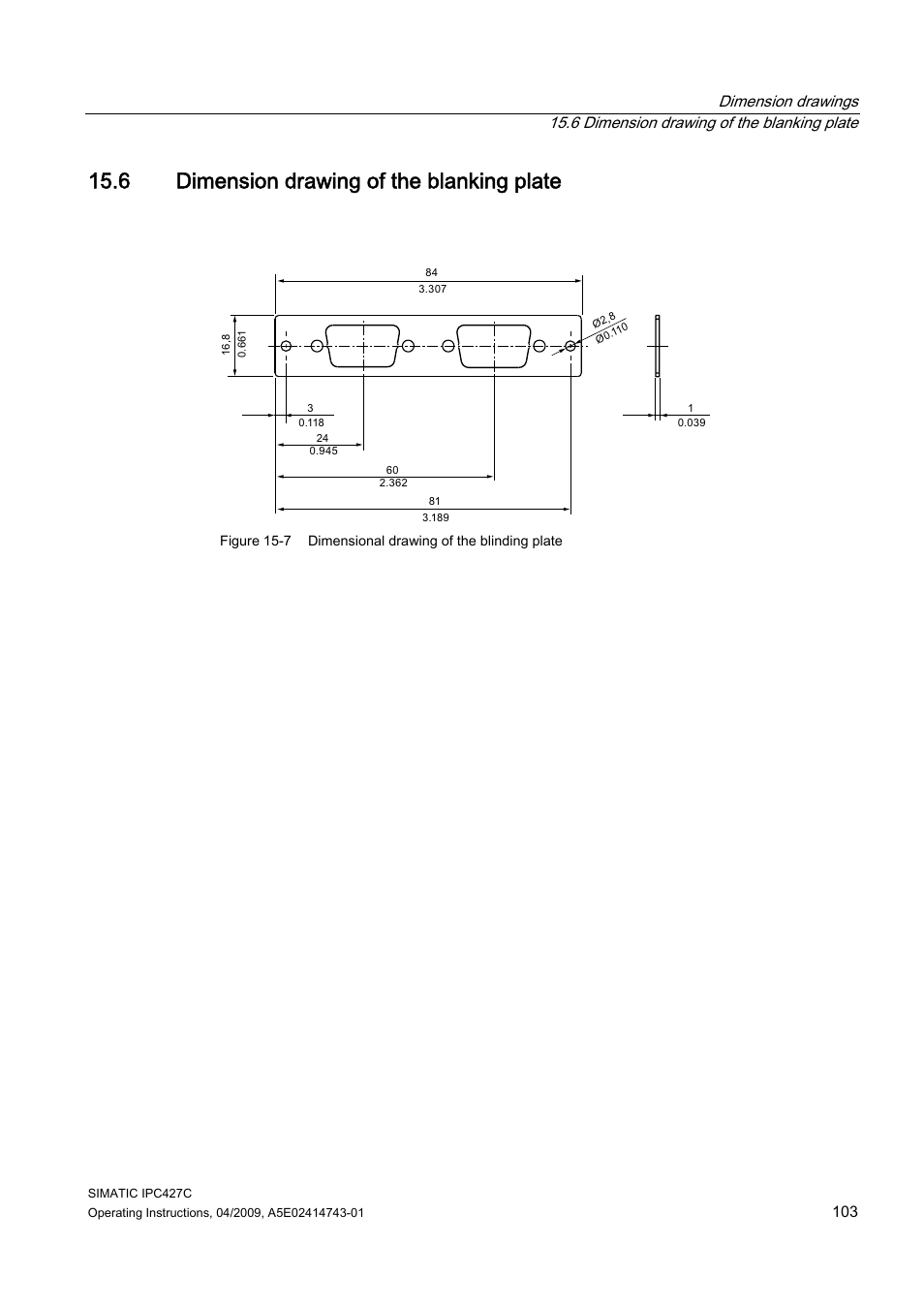 6 dimension drawing of the blanking plate, Section dimension drawing of the blanking plate | Siemens Simatic Industrial PC IPC427C User Manual | Page 103 / 170