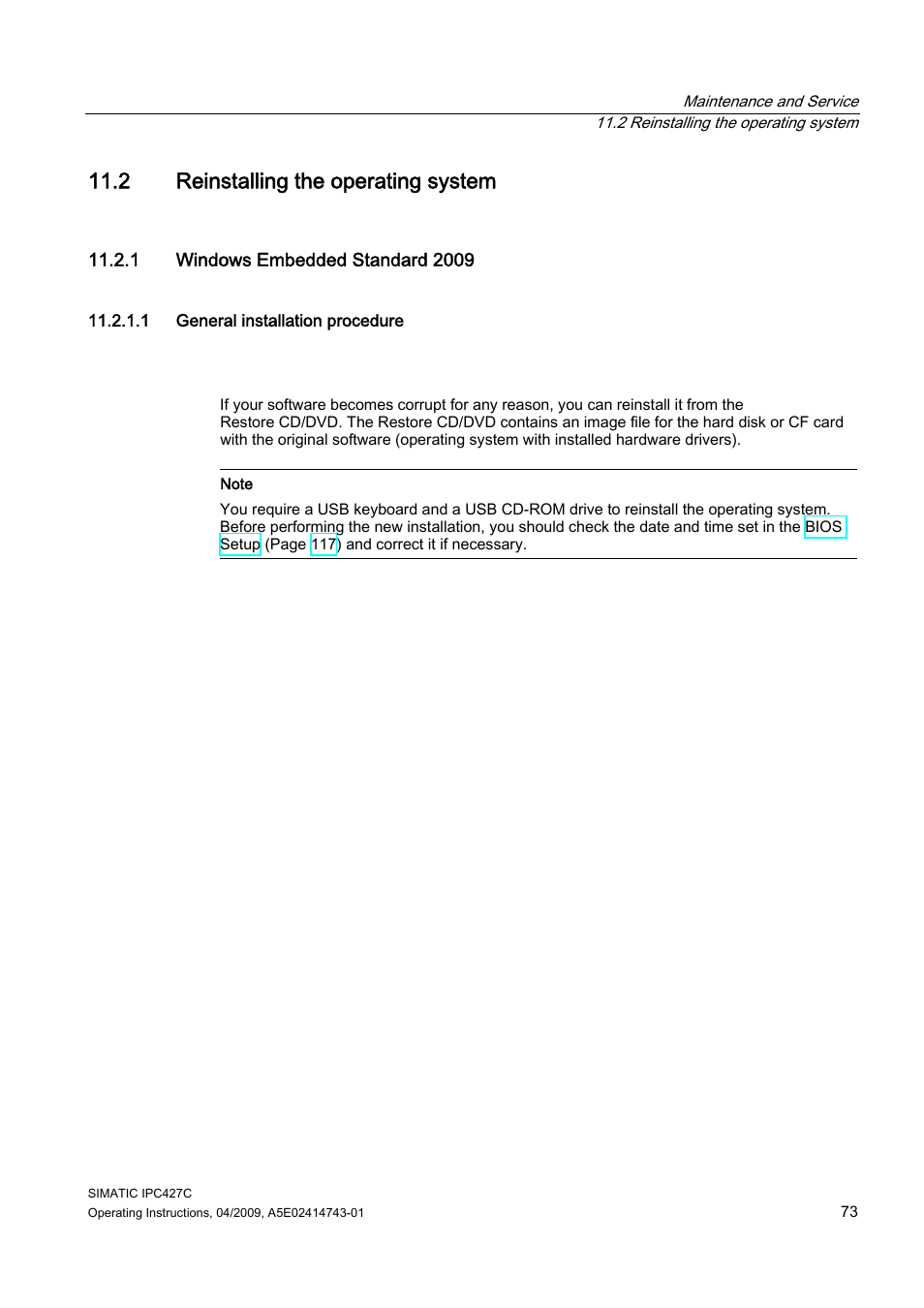 2 reinstalling the operating system, 1 windows embedded standard 2009, 1 general installation procedure | Siemens Simatic Industrial PC IPC427C User Manual | Page 73 / 170