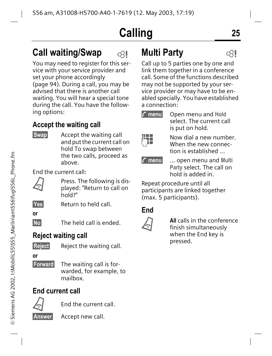 Accept the waiting call, End current call, Call waiting/swap multi party | Calling, Call waiting/swap, Multi party | Siemens S56 User Manual | Page 26 / 152