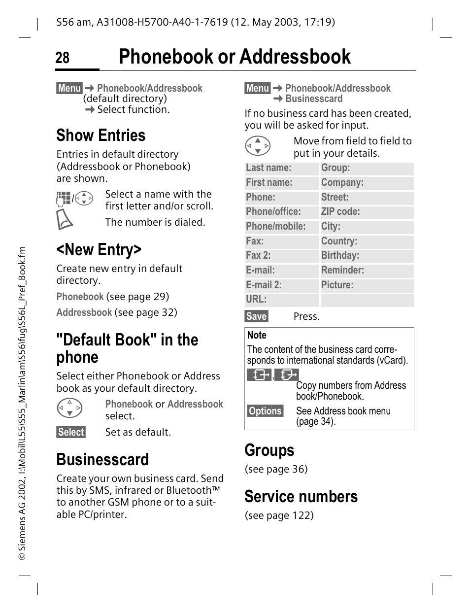 Phonebook or addressbook, Phonebook or address book, Show entries | New entry, Default book" in the phone, Businesscard, Groups, Service numbers | Siemens S56 User Manual | Page 28 / 152