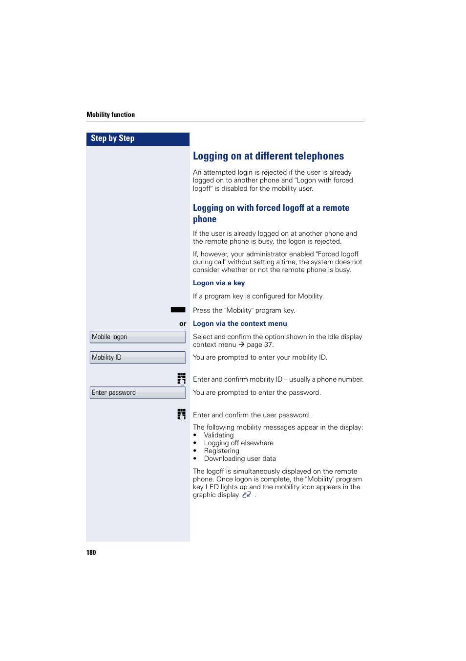 Logging on at different telephones, Logging on with forced logoff at a remote phone, Phone | Siemens HIPATH 8000 User Manual | Page 180 / 297