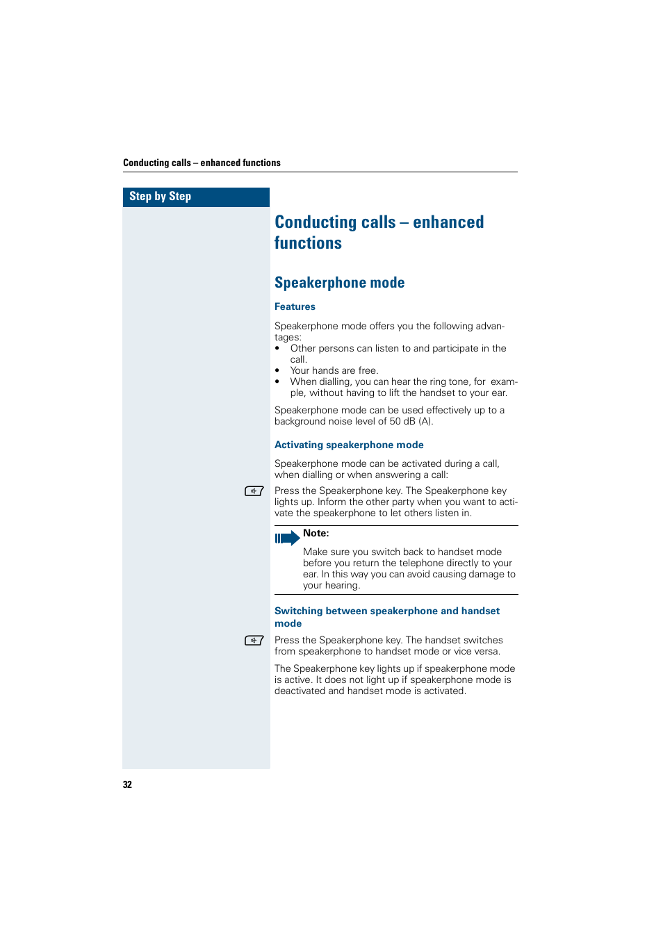 Conducting calls - enhanced functions, Speakerphone mode, Features | Activating speakerphone mode, Switching between speakerphone and handset mode, Conducting calls – enhanced functions | Siemens HiPath 4000 User Manual | Page 40 / 109