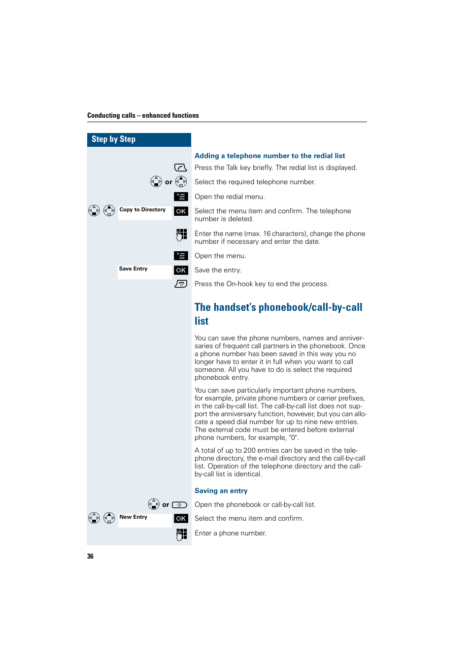 Adding a telephone number to the redial list, The handset’s phonebook/call-by-call list, Saving an entry | Siemens HiPath 4000 User Manual | Page 44 / 109