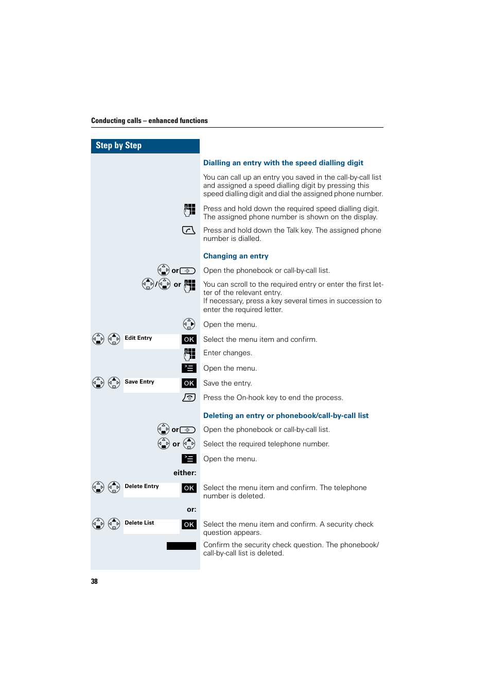 Dialling an entry with the speed dialling digit, Changing an entry, Deleting an entry or phonebook/call-by-call list | Siemens HiPath 4000 User Manual | Page 46 / 109