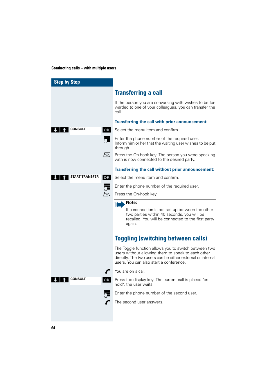 Transferring a call, Transferring the call with prior announcement, Transferring the call without prior announcement | Toggling (switching between calls) | Siemens HiPath 4000 User Manual | Page 72 / 109