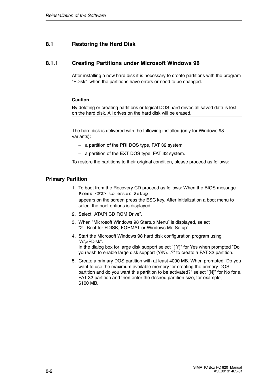 1 restoring the hard disk, 1 creating partitions under microsoft windows 98 | Siemens Simatic 620 User Manual | Page 172 / 216