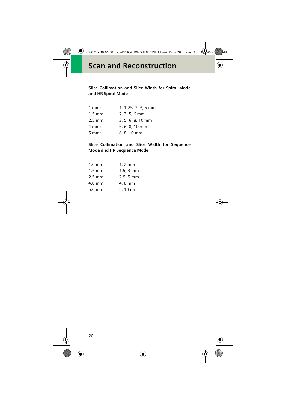 Slice collimation and slice width for, Spiral mode and hr spiral mode, Sequence mode and hr sequence mode 20 | Scan and reconstruction | Siemens syngo CT 2005C User Manual | Page 20 / 321