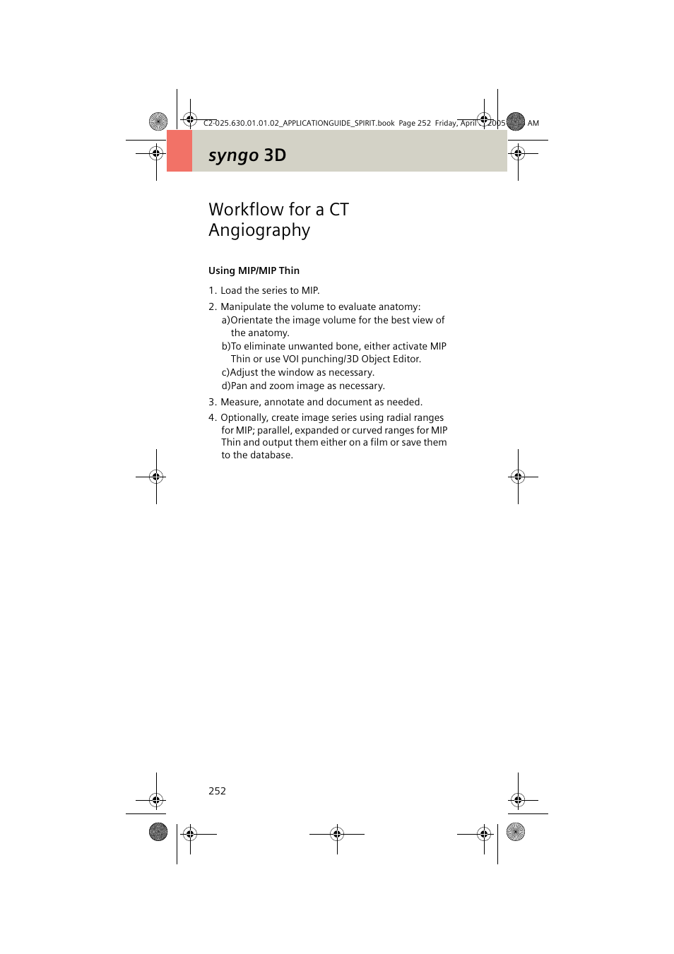 Workflow for a ct angiography, Using mip/mip thin, Syngo 3d workflow for a ct angiography | Siemens syngo CT 2005C User Manual | Page 252 / 321