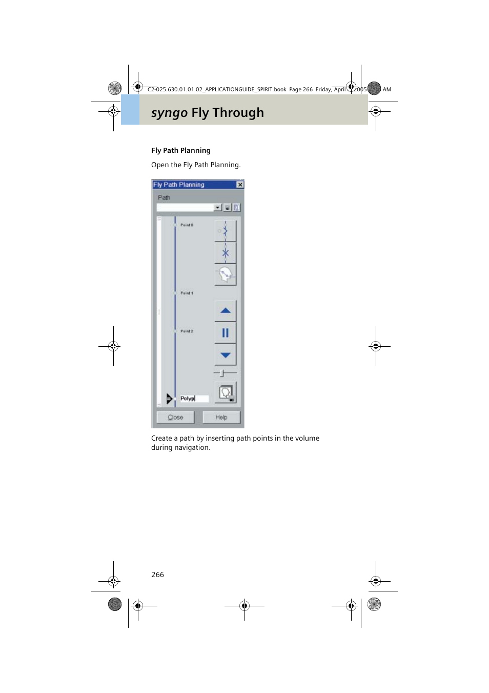Fly path planning, Syngo fly through | Siemens syngo CT 2005C User Manual | Page 266 / 321