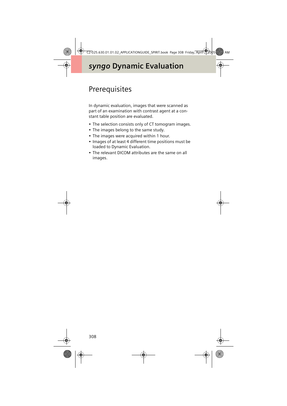Prerequisites, Syngo dynamic evaluation prerequisites | Siemens syngo CT 2005C User Manual | Page 308 / 321