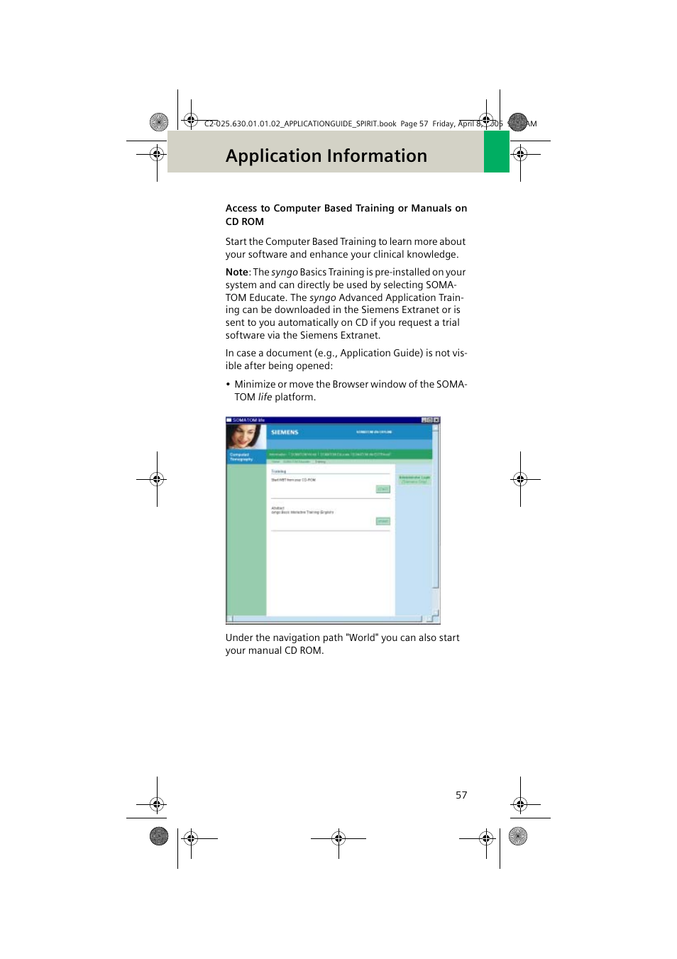 Access to computer based training or, Manuals on cd rom, Application information | Siemens syngo CT 2005C User Manual | Page 57 / 321