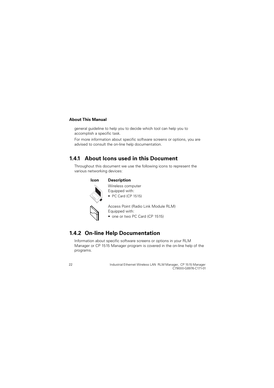 1 about icons used in this document, 2 on-line help documentation, About icons used in this document | On-line help documentation, Erxw ,frqv xvhg lq wklv 'rfxphqw, 2qolqh +hos 'rfxphqwdwlrq | Siemens CP 1515 User Manual | Page 22 / 299