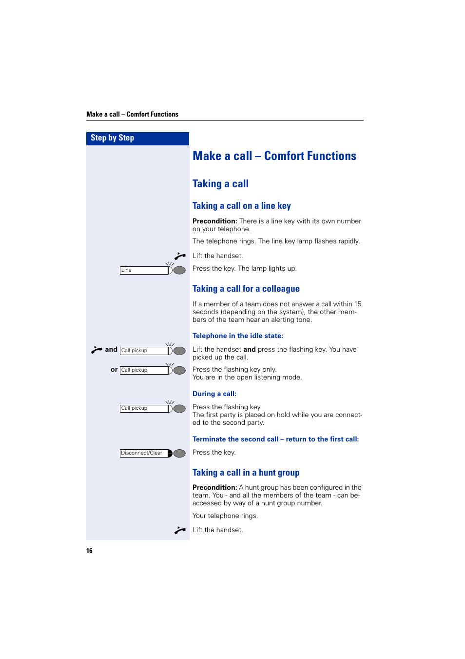 Make a call – comfort functions, Taking a call, Taking a call on a line key | Taking a call for a colleague, Taking a call in a hunt group | Siemens HiPath 4000 User Manual | Page 16 / 51