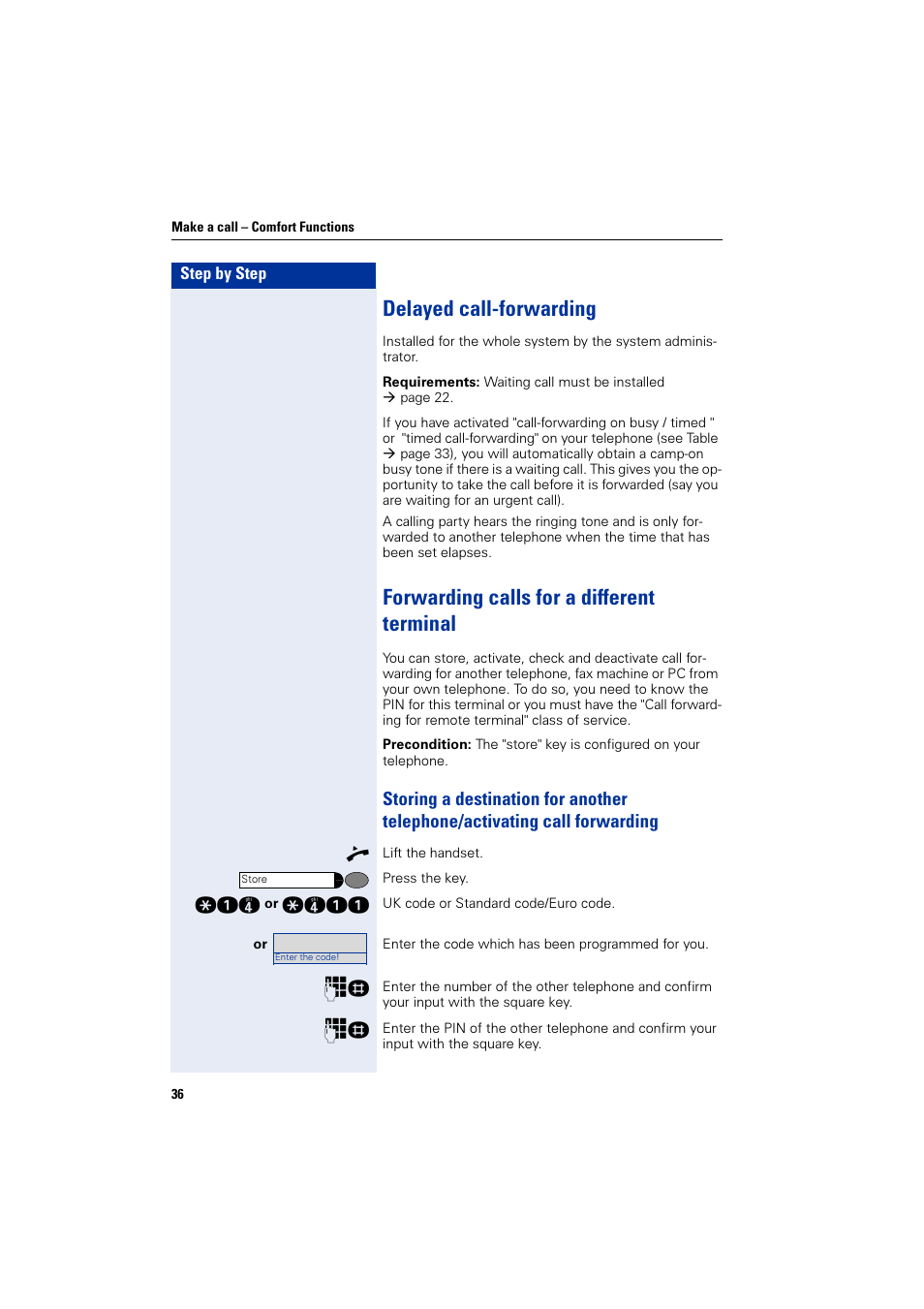 Delayed call-forwarding, Forwarding calls for a different terminal, Forwarding calls for a different terminal | Siemens HiPath 4000 User Manual | Page 36 / 51