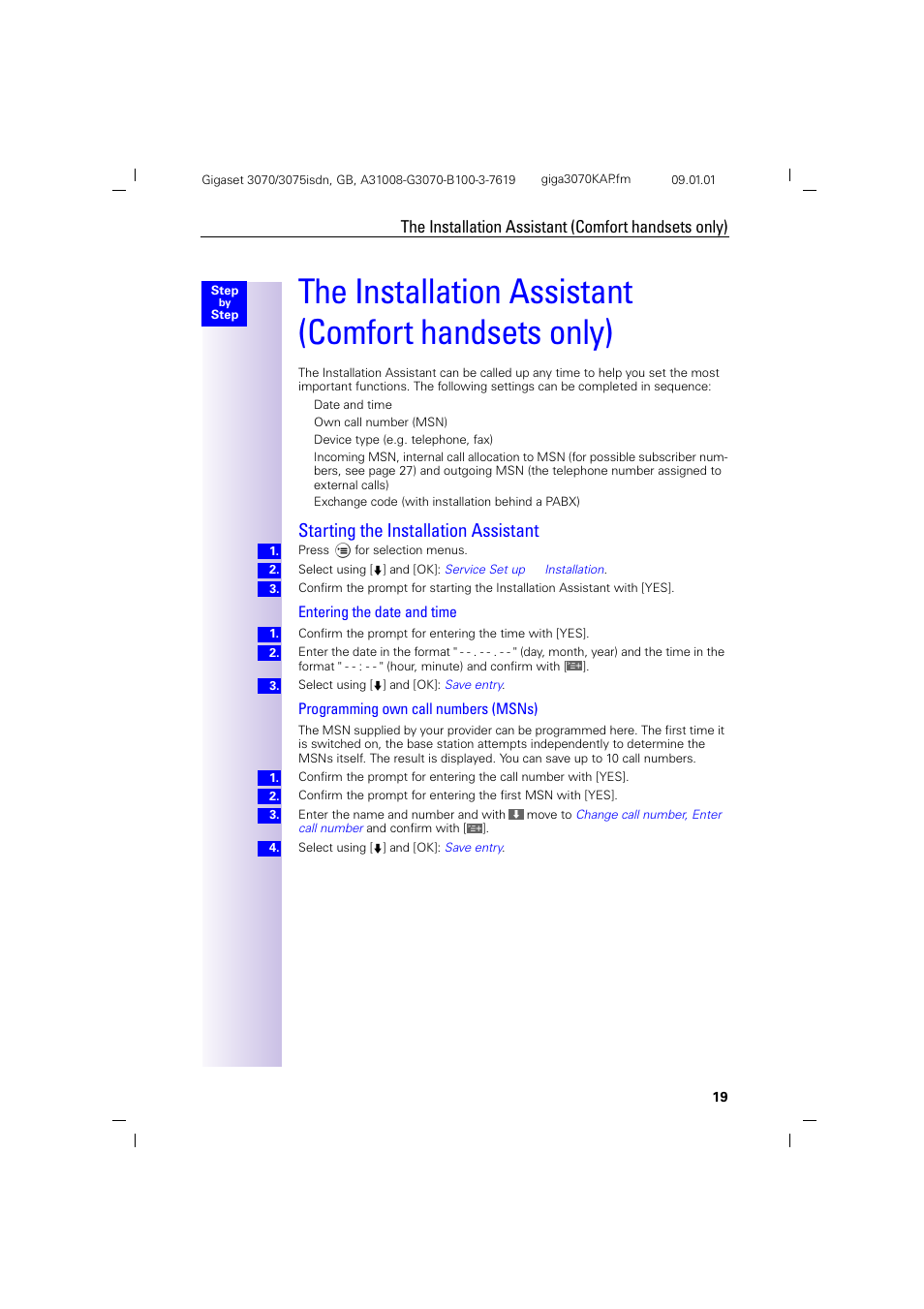 H2 - starting the installation assistant, The installation assistant (comfort handsets only), Starting the installation assistant | Entering the date and time, Programming own call numbers (msns) | Siemens Gigaset 75 User Manual | Page 23 / 83